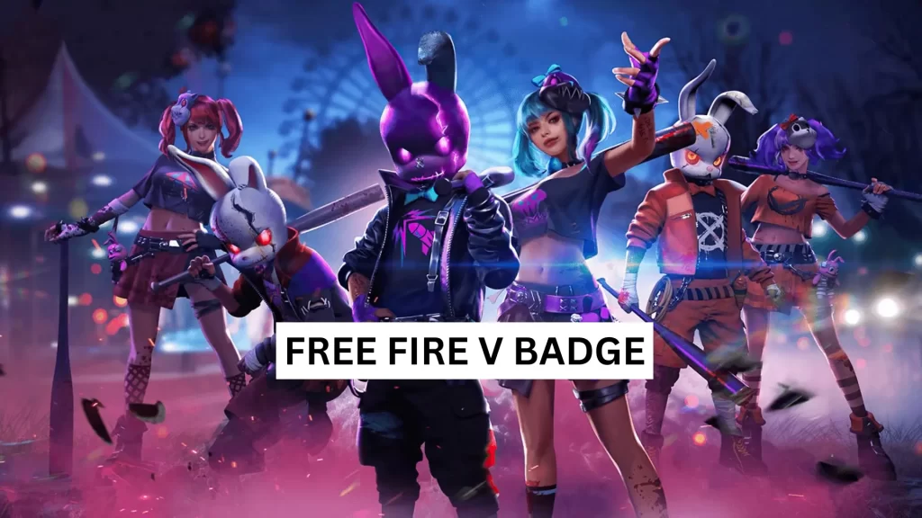 How to get free fire v badge